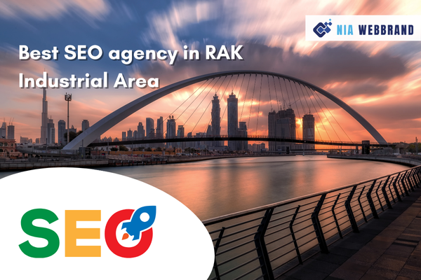 Best SEO agency in RAK Industrial Area