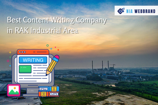 Best Content Writing Company in RAK Industrial Area