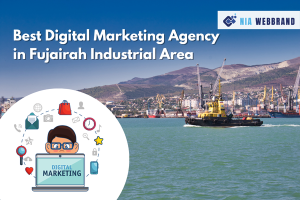 Best Digital Marketing Agency in Fujairah Industrial Area