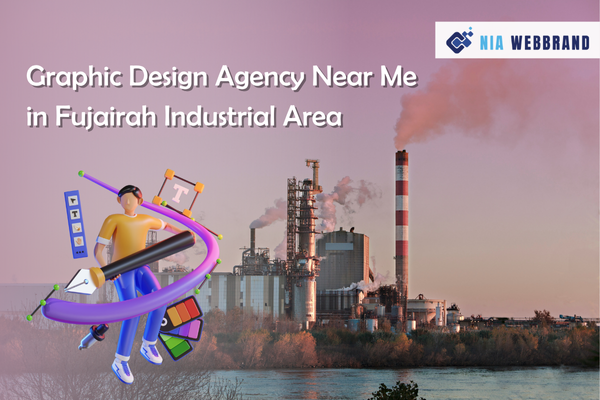 Graphic Design Agency Near Me in Fujairah Industrial Area