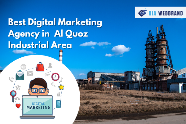Best Digital Marketing Agency in Al Quoz Industrial Area